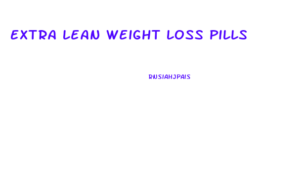 Extra Lean Weight Loss Pills