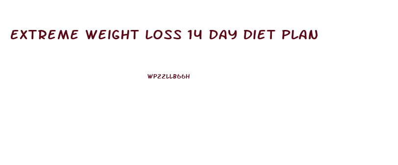Extreme Weight Loss 14 Day Diet Plan