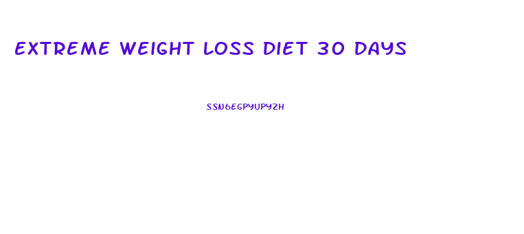 Extreme Weight Loss Diet 30 Days