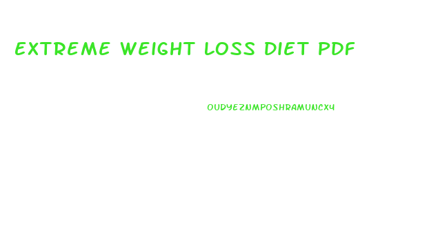 Extreme Weight Loss Diet Pdf