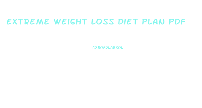 Extreme Weight Loss Diet Plan Pdf