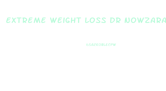 Extreme Weight Loss Dr Nowzaradan Diet Plan