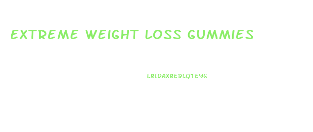 Extreme Weight Loss Gummies