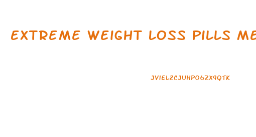 Extreme Weight Loss Pills Men