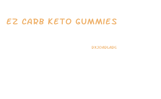 Ez Carb Keto Gummies