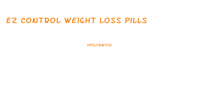 Ez Control Weight Loss Pills