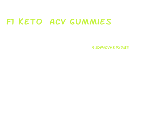 F1 Keto Acv Gummies