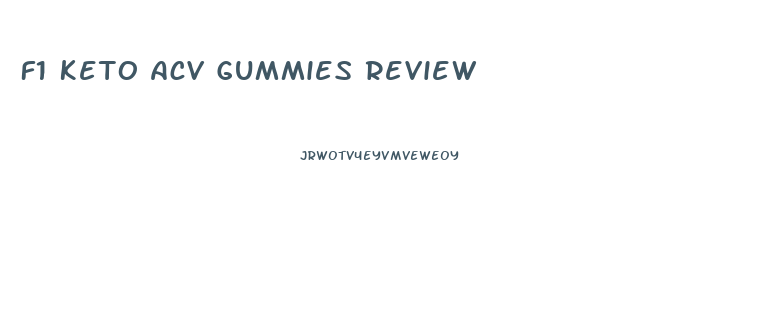 F1 Keto Acv Gummies Review