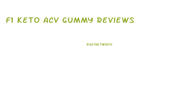 F1 Keto Acv Gummy Reviews