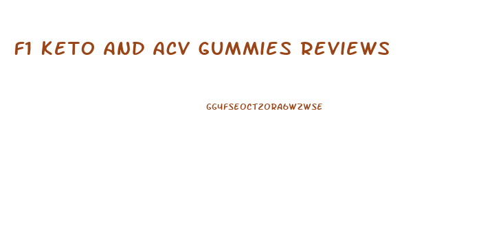 F1 Keto And Acv Gummies Reviews