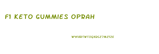 F1 Keto Gummies Oprah