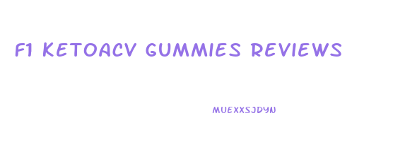 F1 Ketoacv Gummies Reviews