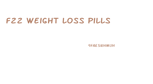 F22 Weight Loss Pills