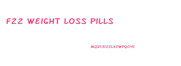 F22 Weight Loss Pills