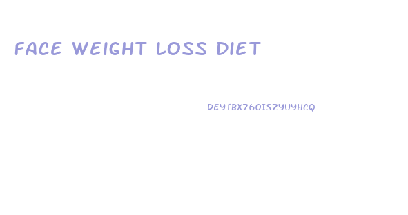 Face Weight Loss Diet