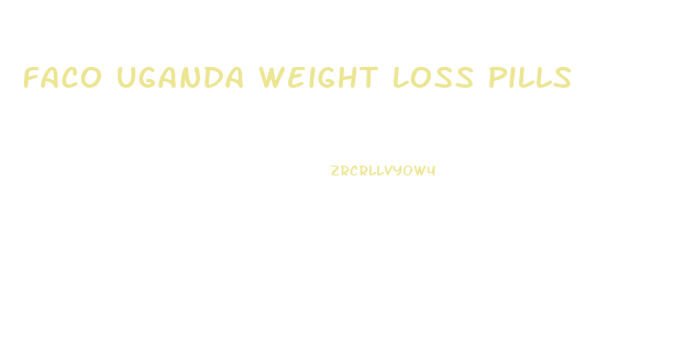 Faco Uganda Weight Loss Pills