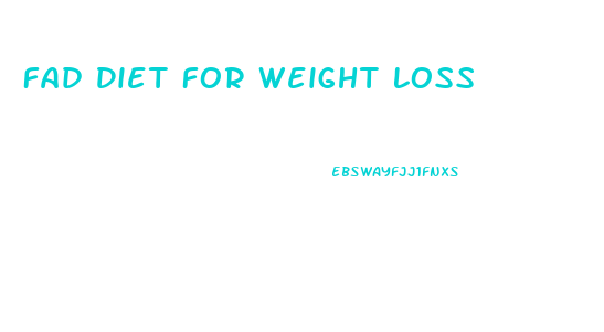 Fad Diet For Weight Loss