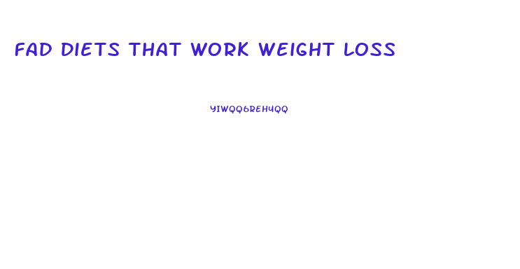 Fad Diets That Work Weight Loss