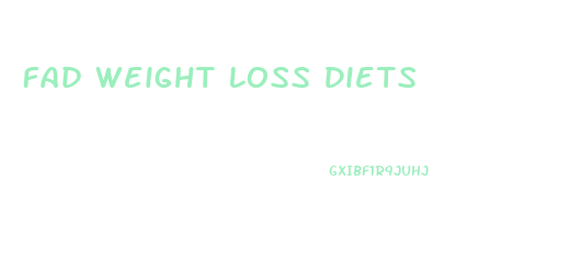 Fad Weight Loss Diets