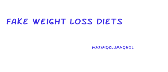 Fake Weight Loss Diets