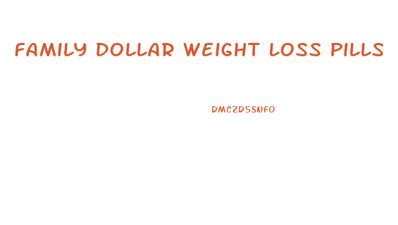 Family Dollar Weight Loss Pills