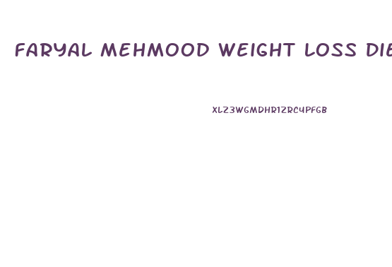 Faryal Mehmood Weight Loss Diet Plan