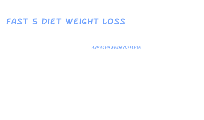 Fast 5 Diet Weight Loss