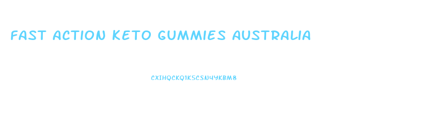 Fast Action Keto Gummies Australia