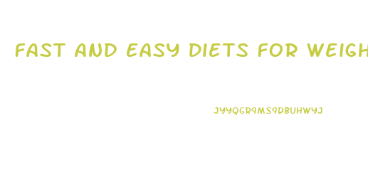 Fast And Easy Diets For Weight Loss