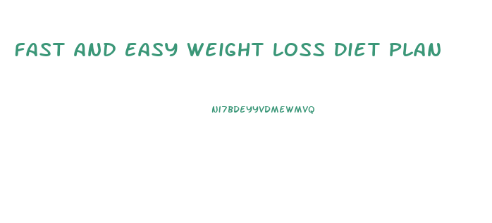 Fast And Easy Weight Loss Diet Plan