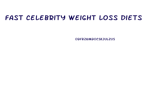 Fast Celebrity Weight Loss Diets