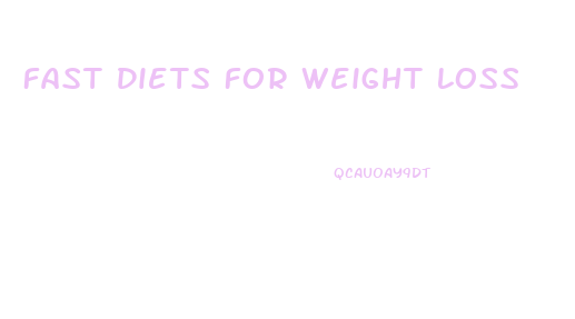 Fast Diets For Weight Loss