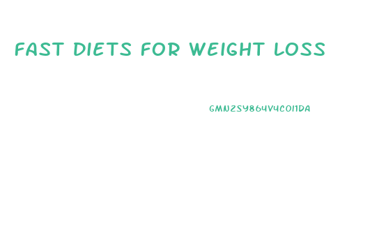 Fast Diets For Weight Loss