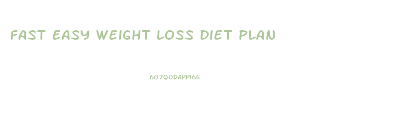 Fast Easy Weight Loss Diet Plan