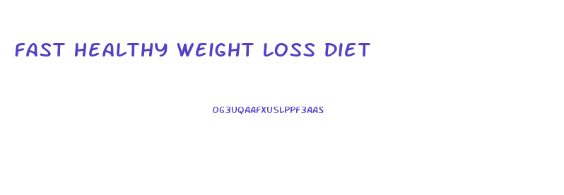 Fast Healthy Weight Loss Diet