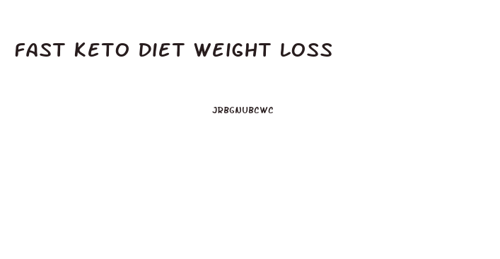 Fast Keto Diet Weight Loss