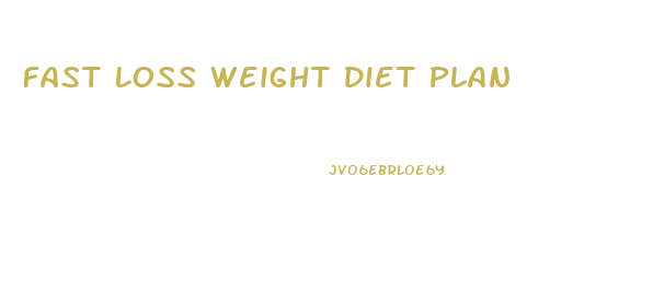 Fast Loss Weight Diet Plan