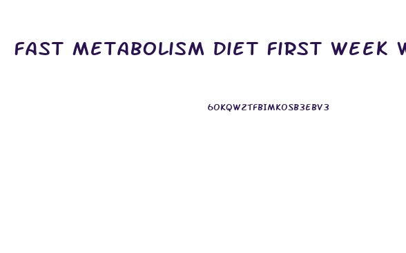 Fast Metabolism Diet First Week Weight Loss
