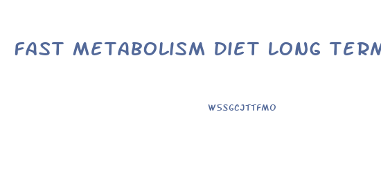 Fast Metabolism Diet Long Term Weight Loss Goal Pdf