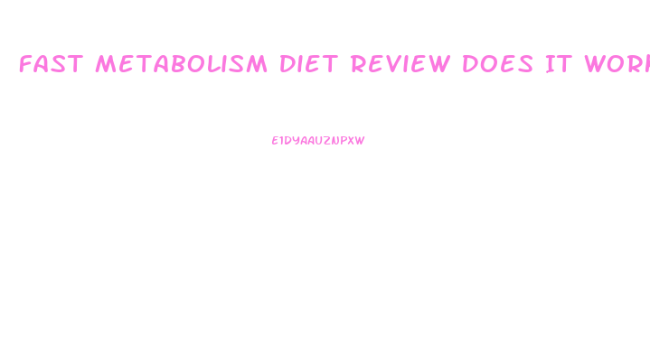 Fast Metabolism Diet Review Does It Work For Weight Loss