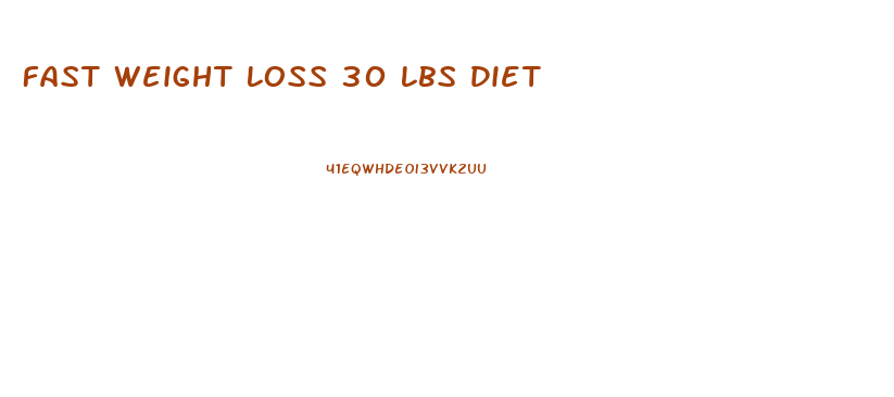 Fast Weight Loss 30 Lbs Diet