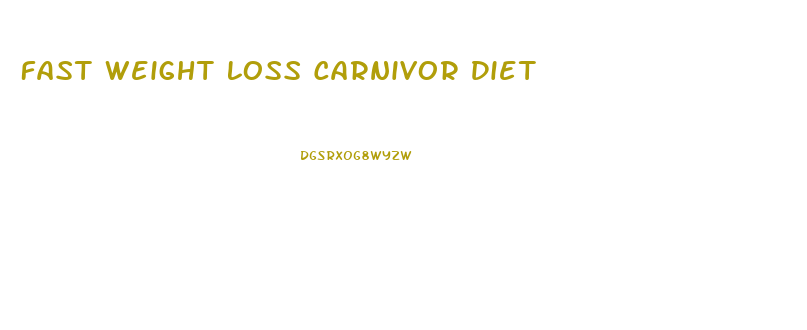 Fast Weight Loss Carnivor Diet