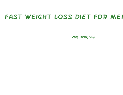 Fast Weight Loss Diet For Men