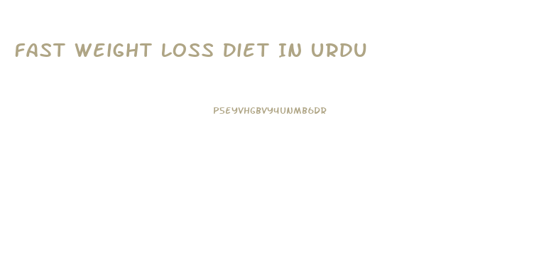 Fast Weight Loss Diet In Urdu