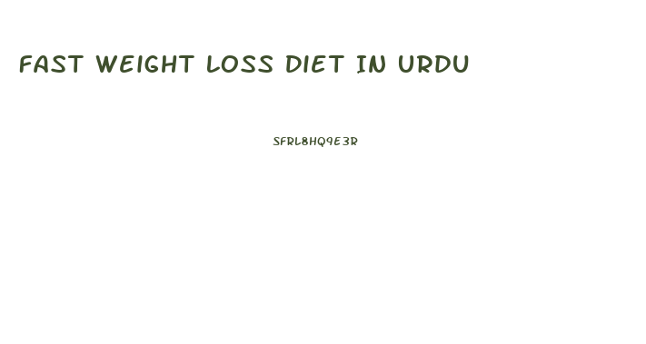 Fast Weight Loss Diet In Urdu