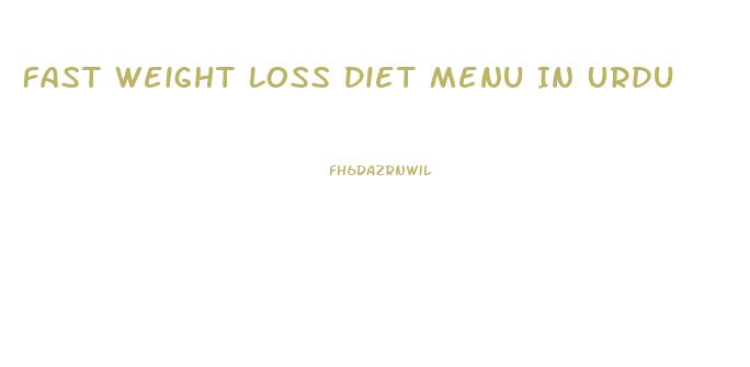 Fast Weight Loss Diet Menu In Urdu