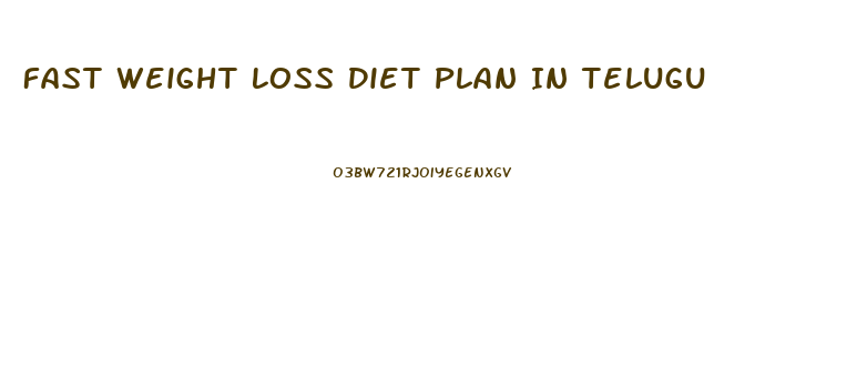 Fast Weight Loss Diet Plan In Telugu
