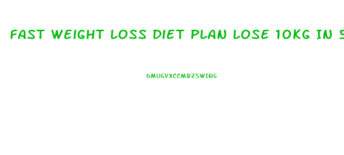 Fast Weight Loss Diet Plan Lose 10kg In 5 Days