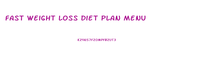 Fast Weight Loss Diet Plan Menu
