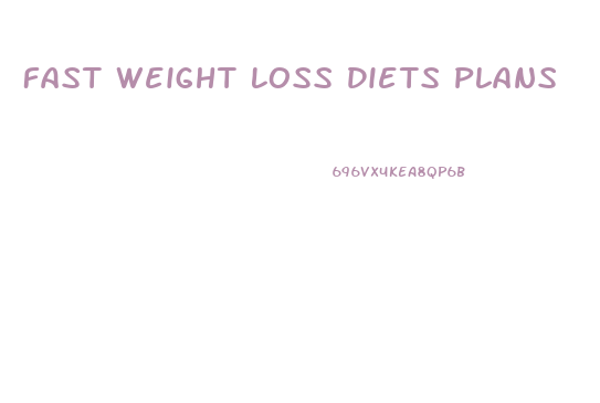 Fast Weight Loss Diets Plans